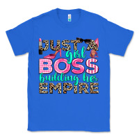 True Royal just a girl boss building her empire Classic Tee - texasbilliewilder