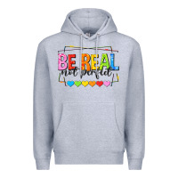 Heather Grey be real not perfect Premium Hoodie - NancyCooperArtShop
