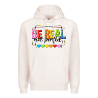Pale Pink be real not perfect Premium Hoodie - NancyCooperArtShop