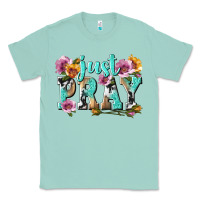 Seafoam just pray Classic Tee - texasbilliewilder