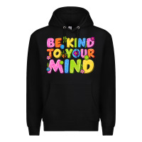 Black be kind to your mind Premium Hoodie - NancyCooperArtShop