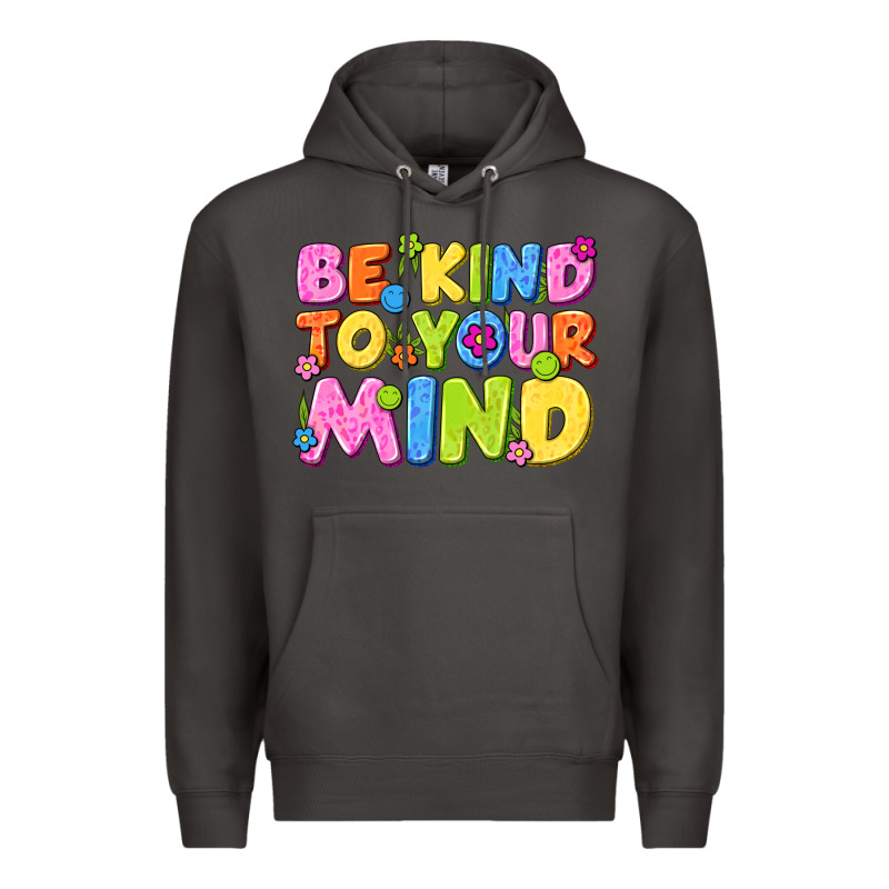 Be Kind To Your Mind Premium Hoodie by NancyCooperArtShop | Teevron