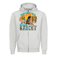 Dove Grey sometimes fancy always ranchy Zipper Hoodie - texasbilliewilder
