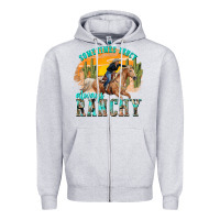 Heather Grey sometimes fancy always ranchy Zipper Hoodie - texasbilliewilder