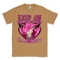 Toasted Coconut keep on talking yourself im not pretty western Classic Tee - texasbilliewilder