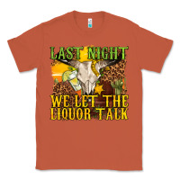 Copper last night we let the liquor talk western Classic Tee - texasbilliewilder