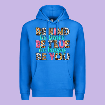 Be Kind Be True Be You Premium Hoodie Designed By Nancycooperartshop