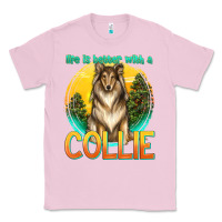 Bubblegum Pink life is better with a collie Classic Tee - texasbilliewilder
