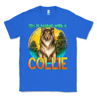 True Royal life is better with a collie Classic Tee - texasbilliewilder