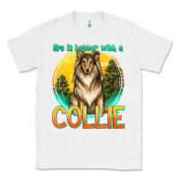 White life is better with a collie Classic Tee - texasbilliewilder