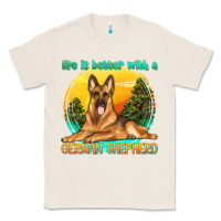 Natural life is better with a german shepherd Classic Tee - texasbilliewilder
