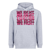 Heather Grey Together We Fight Heavyweight Hoodie - texasbilliewilder