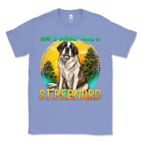 Colony Blue life is better with a st.bernard Classic Tee - texasbilliewilder