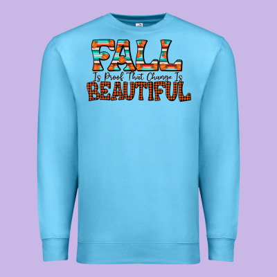 Fall Is Proof That Change Is Beautiful Premium Sweatshirt Designed By Cowhidedigitalart