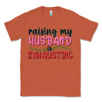 Copper Raising my husband is exhausting Classic Tee - texasbilliewilder