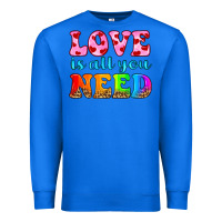 True Royal love is all you need Premium Sweatshirt - HRA Design Shop
