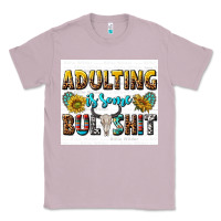 Lilac adulting is some bullshit Classic Tee - texasbilliewilder