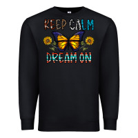 Black keep calm dream on Premium Sweatshirt - CowhideDigitalArt