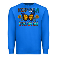 True Royal keep calm dream on Premium Sweatshirt - CowhideDigitalArt