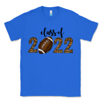 True Royal Class Of 2022 American Football Classic Tee - RanaPortraitStore