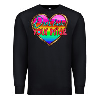 Black dont hide your pride Premium Sweatshirt - HRA Design Shop