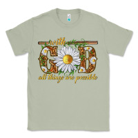 Matcha With God all things are possible with daisy Classic Tee - texasbilliewilder