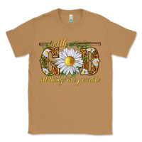 Toasted Coconut With God all things are possible with daisy Classic Tee - texasbilliewilder