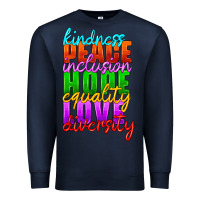 Navy kindness peace inclusion hope equality love diversity Premium Sweatshirt - HRA Design Shop