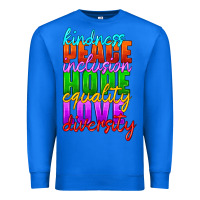 True Royal kindness peace inclusion hope equality love diversity Premium Sweatshirt - HRA Design Shop