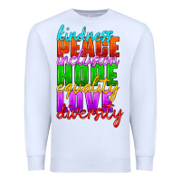 White kindness peace inclusion hope equality love diversity Premium Sweatshirt - HRA Design Shop