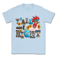 Dusty Blue Y'all ain't right crazy Classic Tee - texasbilliewilder