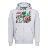 Heather Grey all i need is coffee and plants Zipper Hoodie - texasbilliewilder