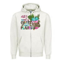 Oatmeal Heather all i need is coffee and plants Zipper Hoodie - texasbilliewilder