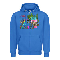 True Royal all i need is coffee and plants Zipper Hoodie - texasbilliewilder