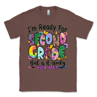 Chestnut I'm ready for second grade but is it ready for me Classic Tee - RanaPortraitStore