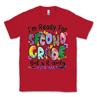 Red I'm ready for second grade but is it ready for me Classic Tee - RanaPortraitStore