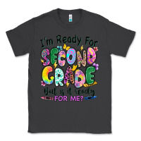 Smoke I'm ready for second grade but is it ready for me Classic Tee - RanaPortraitStore