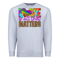 Heather Grey love is all that matters Premium Sweatshirt - HRA Design Shop