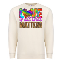 Sandshell love is all that matters Premium Sweatshirt - HRA Design Shop