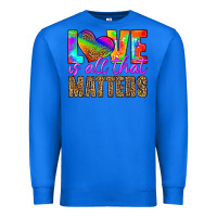 True Royal love is all that matters Premium Sweatshirt - HRA Design Shop