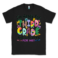 Black I'm ready for third grade but is it ready for me Classic Tee - RanaPortraitStore