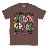 Chestnut I'm ready for third grade but is it ready for me Classic Tee - RanaPortraitStore