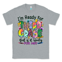 Heather Grey I'm ready for third grade but is it ready for me Classic Tee - RanaPortraitStore