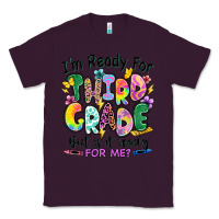 Plum I'm ready for third grade but is it ready for me Classic Tee - RanaPortraitStore