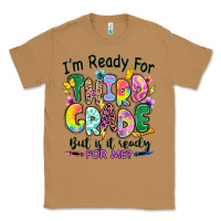 Toasted Coconut I'm ready for third grade but is it ready for me Classic Tee - RanaPortraitStore
