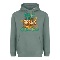 Sage Fall for Jesus He Never Leaves Heavyweight Hoodie - texasbilliewilder