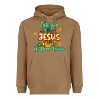 Toasted Coconut Fall for Jesus He Never Leaves Heavyweight Hoodie - texasbilliewilder