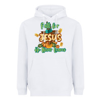 White Fall for Jesus He Never Leaves Heavyweight Hoodie - texasbilliewilder