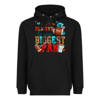 Black i will always be your biggest fan american footbal Heavyweight Hoodie - Zillion Design Studio