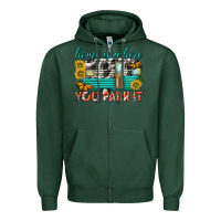 Sports Green home is where  you park it Zipper Hoodie - texasbilliewilder